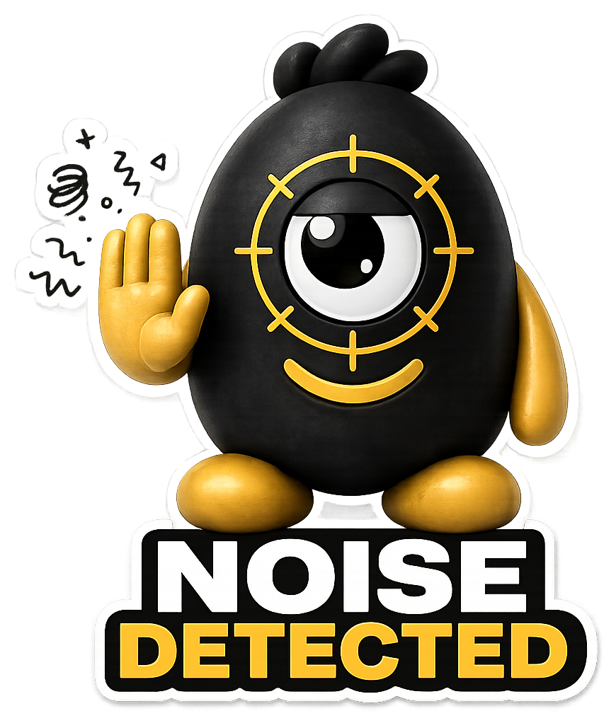 Ignore the Noise